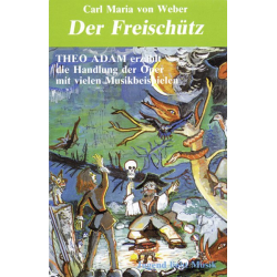 DER FREISCHUETZ - MC - Carl Maria von Weber