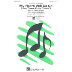 MY HEART WILL GO ON : FOR MIXED - James Horner