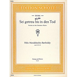 SEI GETREU BIS IN DEN TOD : GESANG - Felix Mendelssohn-Bartholdy / Arr. Lothar Lechner