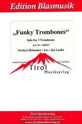 Funky Trombones - Norbert Rabanser / Arr. Joe Laube