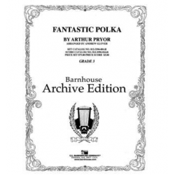 Fantastic Polka - Arthur Pryor / Arr. Andrew Glover