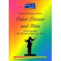 Unter Donner und Blitz, op. 324 - Johann Strauß / Strauss (Sohn) / Arr. Achim Graf Peter Welte