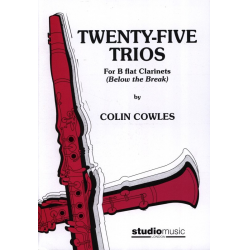 25 Trios for 3 clarinets - Colin Cowles