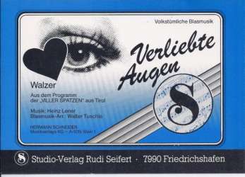 Verliebte Augen (Walzer) - Blasorchester - Heinz Lener / Arr. Walter Tuschla