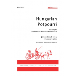 Hungarian Rhapsody Potpourrie - Johann Strauß / Strauss (Sohn) / Arr. Siegmund Andraschek