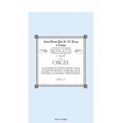 Sonate c-Moll op.27 : für Orgel - Josef Gabriel Rheinberger