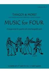 Music for Four - Collection No. 3: Tangos and More! - Complete Set: includes full set of 7 parts and score