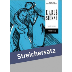 L'Arlesienne - Streichersatz - Georges Bizet / Arr. Gerhard Buchner