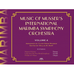 Music Of Musser´s Int. Marimba Symph Orch. Vol. 4 - Clair Omar Musser