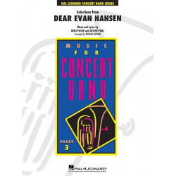 Selections from Dear Evan Hansen - Benj Pasek / Arr. Michael Brown
