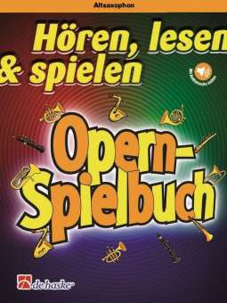 Hören, Lesen & Spielen - Opern - Spielbuch - Altsaxophon