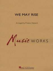 We May Rise - Elaine Hagenberg / Arr. Preston Hazzard