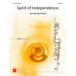 Spirit of Independence - Jan van der Roost
