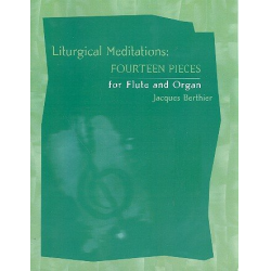 Liturgical Meditations : for flute and organ - Jaques Berthier