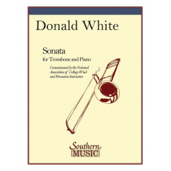 SONATA : FOR TROMBONE AND PIANO - Donald H. White