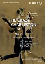 The Crazy Charleston Era - Medley - Diverse / Arr. Stefan Schwalgin