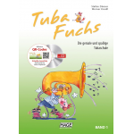 Tuba Fuchs Band 1 - Die geniale und spaßige Tubaschule - Stefan Dünser