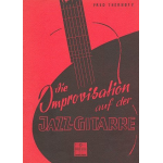 Improvisation auf der Jazzgitarre - Fred Therhoff