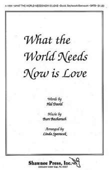What the World needs now is Love :