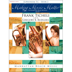 Making Music Matter - Book 2 - Euphonium TC - Frank Ticheli / Arr. Gregory B. Rudgers