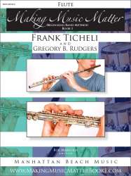 Making Music Matter - Book 1 - Flute - Frank Ticheli / Arr. Gregory B. Rudgers