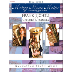 Making Music Matter - Book 2 - Tuba - Frank Ticheli / Arr. Gregory B. Rudgers