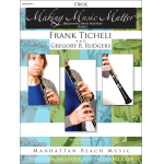Making Music Matter - Book 1 - Oboe - Frank Ticheli / Arr. Gregory B. Rudgers