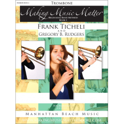 Making Music Matter - Book 1 (english) - Trombone - Frank Ticheli / Arr. Gregory B. Rudgers