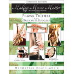 Making Music Matter - Book 1 - Teacher Edition - Frank Ticheli / Arr. Gregory B. Rudgers