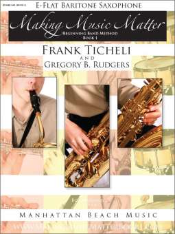 Making Music Matter - Book 1 - Eb Baritone Saxophone