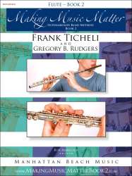 Making Music Matter - Book 2 - Flute - Frank Ticheli / Arr. Gregory B. Rudgers