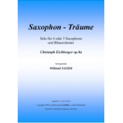 Saxophon-Träume - Christoph Eichberger / Arr. Willibald Tatzer