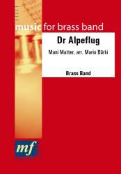 DR ALPEFLUG - Mani Matter / Arr. Mario Bürki
