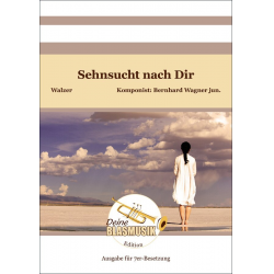 Sehnsucht nach Dir (7er-Besetzung) - Bernhard Wagner