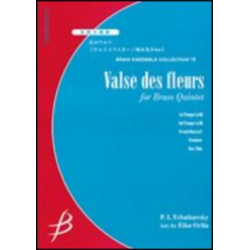 Valse des fleurs for Brass Quintet - Piotr Ilich Tchaikowsky (Pyotr Peter Ilyich Iljitsch Tschaikovsky) / Arr. Eiko Orita