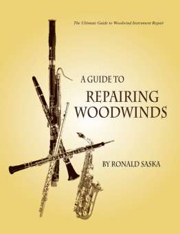 Buch: A Guide to Repairing Woodwinds