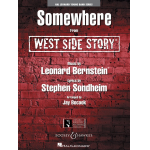 Somewhere from West Side Story - Leonard Bernstein / Arr. Jay Bocook