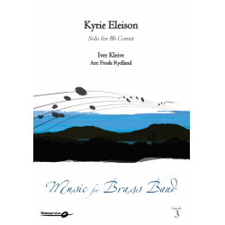 Kyrie Eleison - Solo for Bb Cornet - Iver Kleive / Arr. Frode Rydland