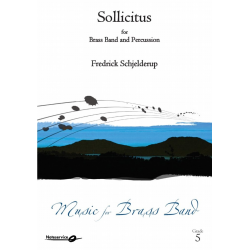 Sollicitus for Brass band and Percussion - Fredrick Schjelderup