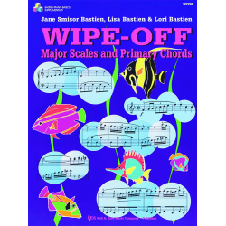 Wipe-Off: Major Scales and Primary Chords - Jane Smisor & Lisa & Lori Bastien / Arr. Lisa Bastien