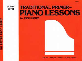 TRADITIONAL PRIMER PIANO LESSONS - James Bastien