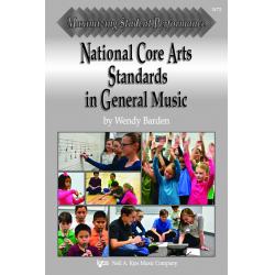 NATIONAL CORE ARTS STANDARDS IN GENERAL MUSIC - Wendy Barden