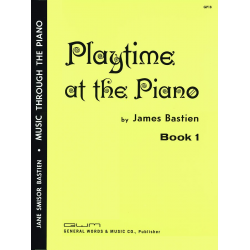 Playtime At The Piano, Book 1 - Jane and James Bastien