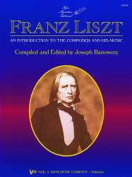Liszt: An Introduction To The Composer And His Music - Franz Liszt / Arr. Joseph Banowetz