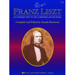 Liszt: An Introduction To The Composer And His Music - Franz Liszt / Arr. Joseph Banowetz