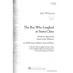 The Boy Who Laughed At Santa Clause - Eric Whitacre