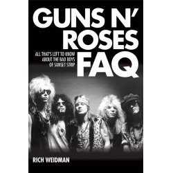 Guns N' Roses FAQ - Rich Weidman