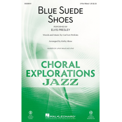 Blue Suede Shoes - Carl Lee Perkins / Arr. Kirby Shaw