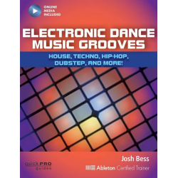 Electronic Dance Music Grooves - Josh Bess