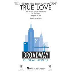 True Love - Kristen Anderson-Lopez & Robert Lopez / Arr. Mac Huff